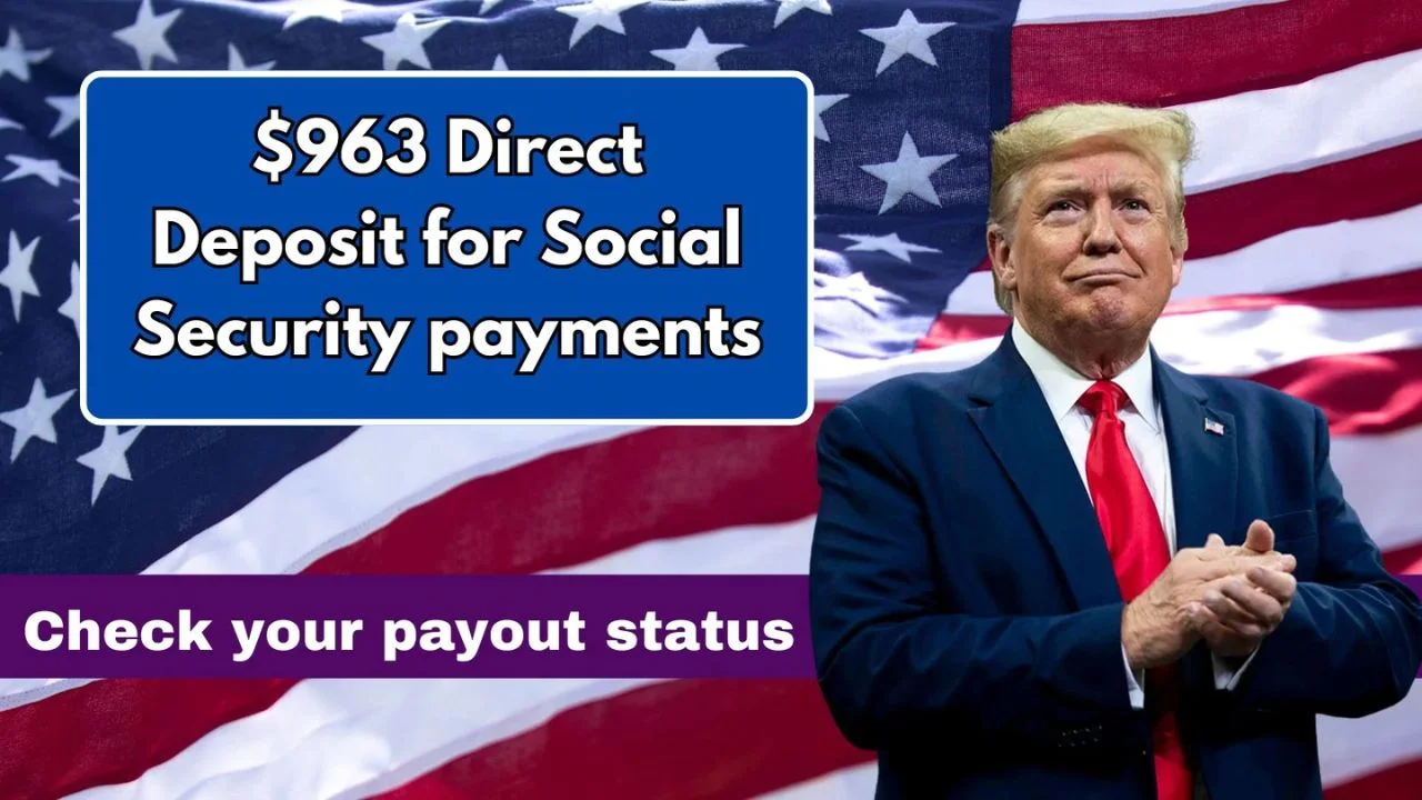 $963 Direct Deposit for Social Security Payments is come out in April 2025, Check your payout status